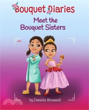 Meet the Bouquet Sisters