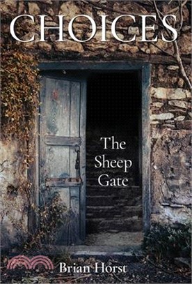 Choices: The Sheep Gate