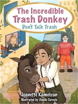 The Incredible Trash Donkey: Don't Talk Trash