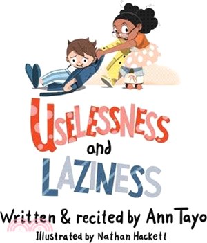 Uselessness & Laziness