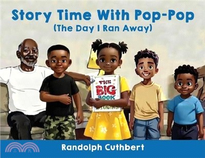 Story Time With Pop-Pop: The Day I Ran Away