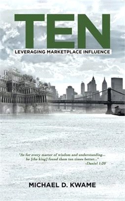 Ten ― Leveraging Marketplace Influence