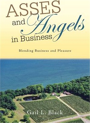 Asses and Angels in Business: Blending Business and Pleasure