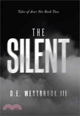 The Silent: Tales of Aver Nes Book Two