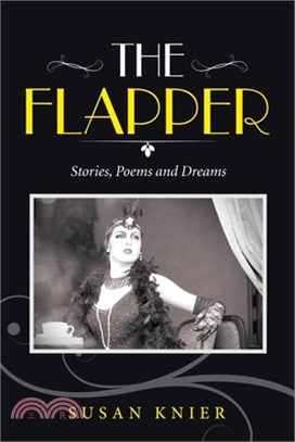 The Flapper: Stories, Poems and Dreams