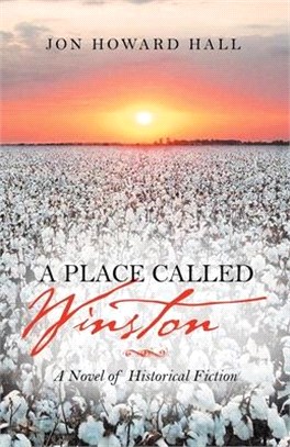 A Place Called Winston: A Novel of Historical Fiction