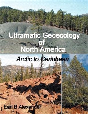 Ultramafic Geoecology of North America: Arctic to Caribbean