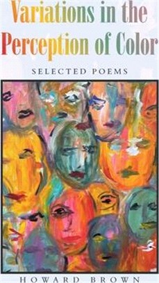 Variations in the Perception of Color: Selected Poems