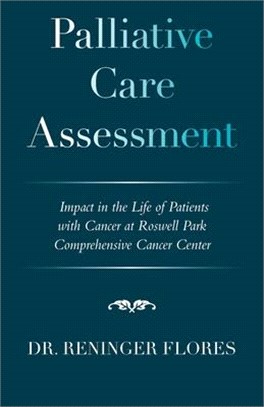 Palliative Care Assessment: Impact in the Life of Patients with Cancer at Roswell Park Comprehensive Cancer Center