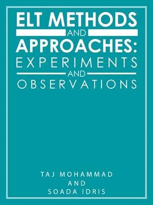 Elt Methods and Approaches: Experiments and Observations