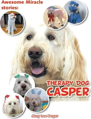 Awesome Miracle Stories: Therapy Dog Casper