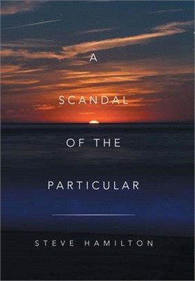 A Scandal of the Particular