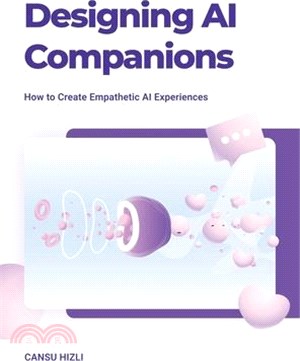 Designing Ai Companions: Designing Ai Companions