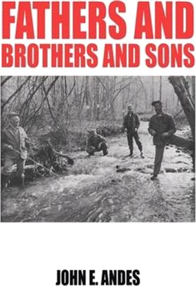 Fathers and Brothers and Sons