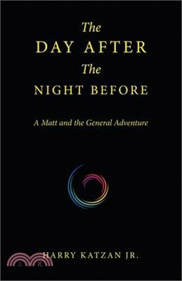 The Day After the Night Before: A Matt and the General Adventure
