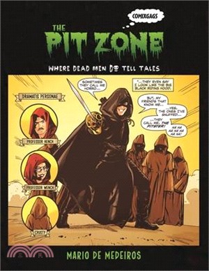 The Pit Zone: Where Dead Men Do Tell Tales