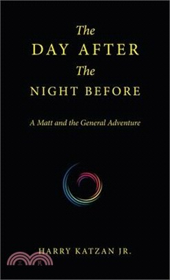The Day After the Night Before: A Matt and the General Adventure