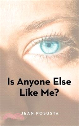 Is Anyone Else Like Me?