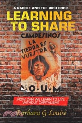 Learning to Share: How Can We Learn to Live Without Capitalism?