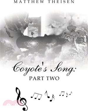 Coyote's Song: Part Two