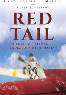 Red Tail: A Tuskegee Airman's Rendezvous with Destiny