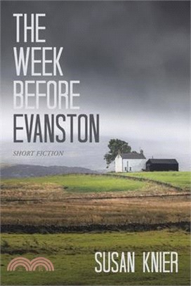 The Week Before Evanston: Short Fiction
