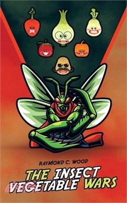 The Insect Vegetable Wars