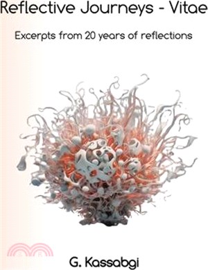 Reflective Journeys - Vitae: Excerpts from 20 years of reflective journeys