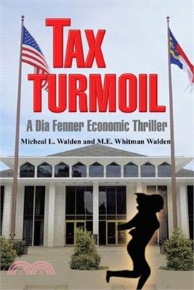 Tax Turmoil: A Dia Fenner Economic Thriller