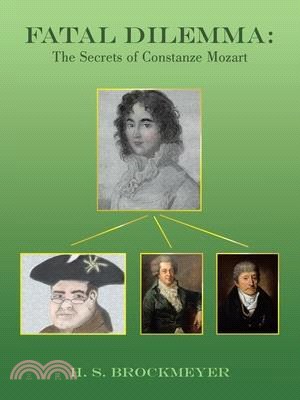 Fatal Dilemma: The Secrets of Constanze Mozart