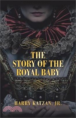 THE STORY of THE ROYAL BABY