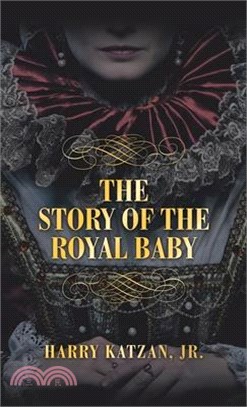 THE STORY of THE ROYAL BABY