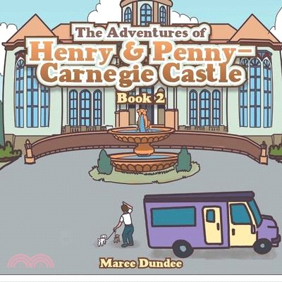 The Adventures of Henry & Penny-Carnegie Castle: Book 2