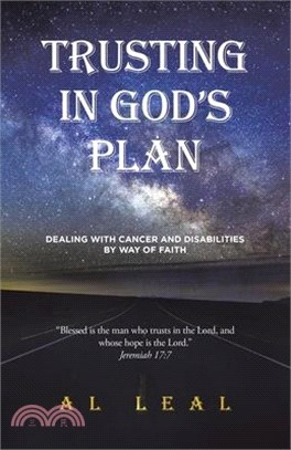 Trusting In God's Plan: Dealing With Cancer and Disabilities By Way of Faith