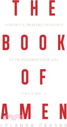 The Book of AMEN: Powerful Prayers Designed to Transform Your Life