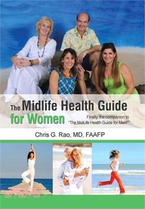 The Midlife Health Guide for Women: Finally, the companion to "The MidLife Health Guide for Men!"