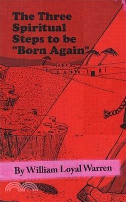 The Three Spiritual Steps to be "Born Again"