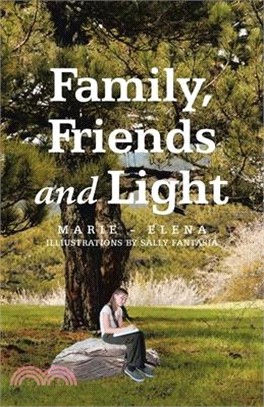 Family, Friends and Light