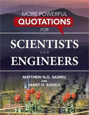 More Powerful Quotations for Scientists and Engineers