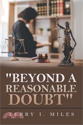 "Beyond A Reasonable Doubt"