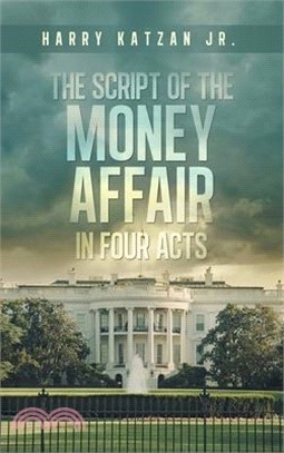 The Script of The MONEY Affair In Four Acts