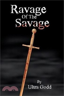 Ravage Of The Savage