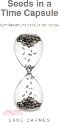 Seeds in a Time Capsule: Semillas en una cápsula del tiempo