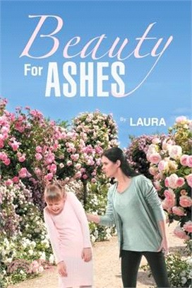 Beauty For Ashes