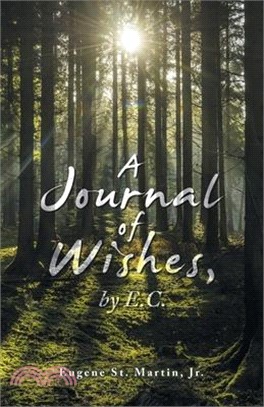 A Journal of Wishes, by E.C.