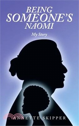 Being Someone's Naomi: My Story