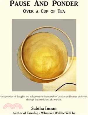 Pause And Ponder: Over a Cup of Tea