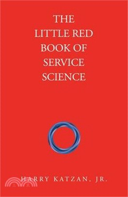 The Little Red Book of Service Science