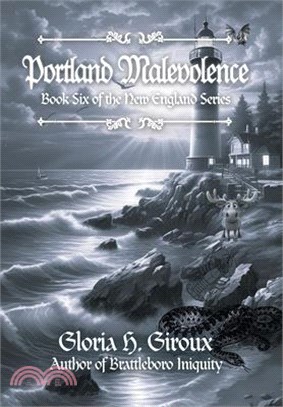 Portland Malevolence: Book Six of the New England Series