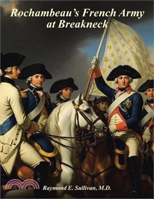 Rochambeau's French Army At Breakneck